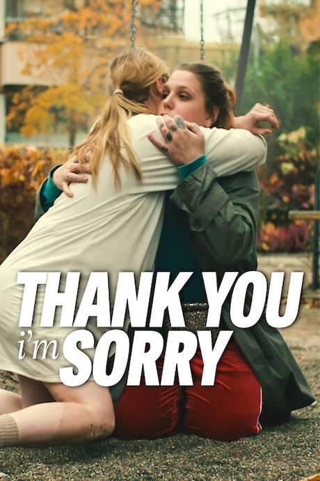 Thank You, I’m Sorry